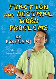 Fraction and Decimal Word Problems: No Problem! (Math Busters Word Problems)