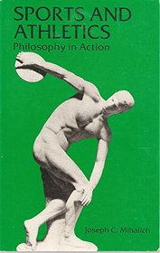 Sports and Athletics: Philosophy in Action (Littlefield, Adams quality paperback)