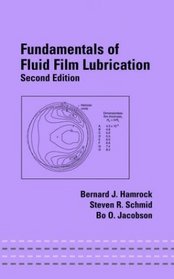Fundamentals of Fluid Film Lubrication, Second Edition