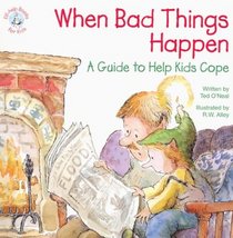 When Bad Things Happen: A Guide to Help Kids Cope (Elf-Help Books for Kids)