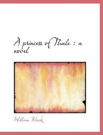 A princess of Thule: a novel