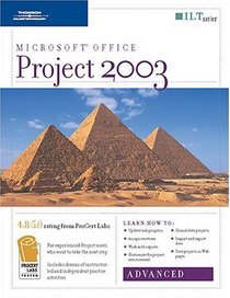 Project 2003: Advanced, 2nd Edition (ILT (Axzo Press))