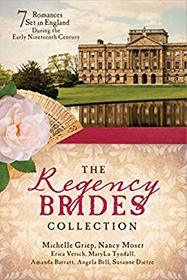 The Regency Brides Collection: Seven Romances Set in England during the Early Nineteenth Century