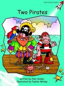 Two Pirates: Level 2: Fluency (Red Rocket Readers: Fiction Set A)