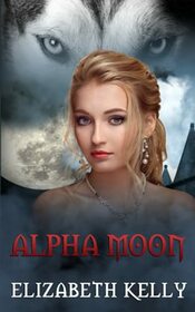 Alpha Moon (Red Moon Second Generation Series)