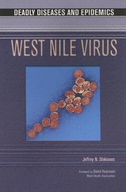 West Nile Virus (Deadly Diseases and Epidemics)
