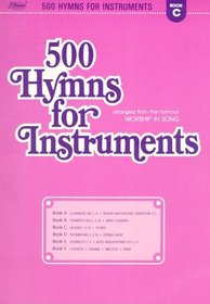 500 Hymns For Instruments: Book C, Violins, Flutes (Lillenas Publications)
