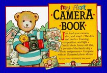 My First Camera Book (Bialosky & Friends)