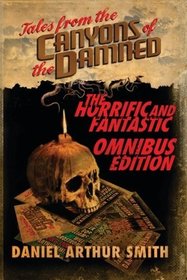 Tales from the Canyons of the Damned: Omnibus No. 1