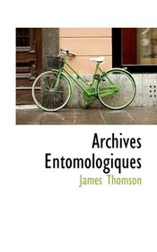 Archives Entomologiques (French Edition)