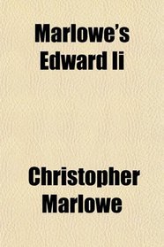 Marlowe's Edward Ii