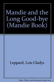 Mandie and the Long Good-bye (Mandie Book)