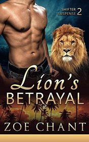 Lion's Betrayal (Shifter Suspense)