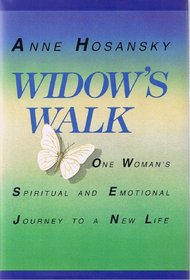 Widow's Walk: One Woman's Spiritual and Emotional Journey to a New Life