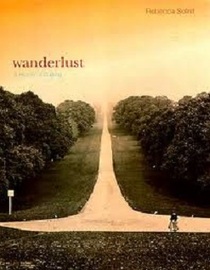 Wanderlust: A History of Walking