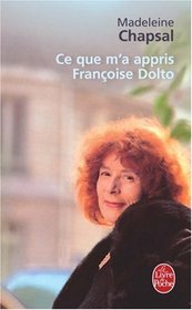 Ce que m'a appris Franoise Dolto