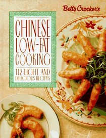 Betty Crocker's Chinese Low-Fat Cooking