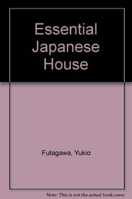 Essential Japanese House
