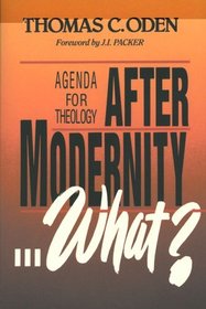 After Modernity...What?