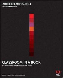 Adobe Creative Suite CS4 Classroom in a Book