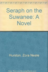 Seraph on the Suwanee: A Novel