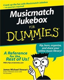 Musicmatch Jukebox For Dummiesreg; (For Dummies (Computer/Tech))