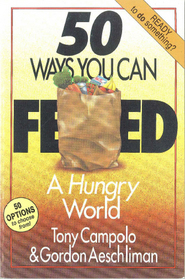 50 Ways You Can Feed a Hungry World