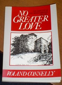 No Greater Love. The Martyrs of the Middlesbrough Diocese