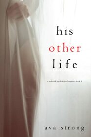 His Other Life (A Stella Fall Psychological Suspense Thriller?Book Five)