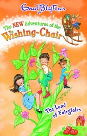 The Land of Fairytales (New Adventures of the Wishing-Chair)