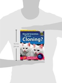Should Scientists Pursue Cloning? (Sci-Hi)