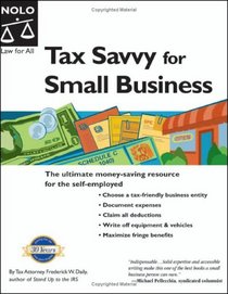 Tax Savvy for Small Business: Year-Round Tax Strategies to Save You Money 9th Edition