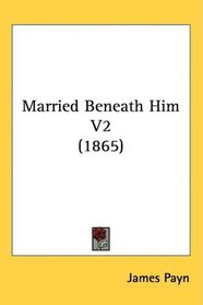 Married Beneath Him V2 (1865)