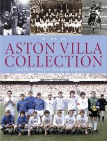 The Aston Villa Collection: Double Winners to European Champions