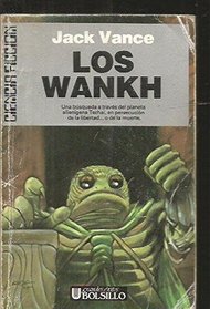 Los Wankh (Spanish Edition)