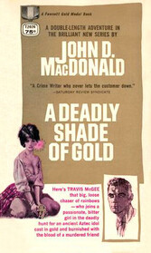 A Deadly Shade of Gold (Travis McGee series)