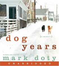 Dog Years: A Memoir (Audio CD) (Unabridged)