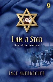 I Am a Star : Child of the Holocaust