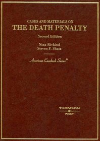 Cases and Materials on the Death Penalty, Second Edition (American Casebook Series)