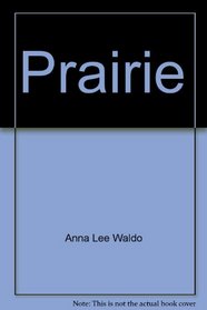 Prairie: The Legend of Charles Burton Irwin and the Y6 Ranch