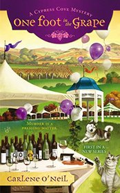 One Foot in the Grape (Cypress Cove, Bk 1)