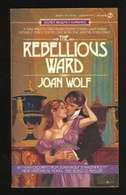 The Rebellious Ward (Signet Regency Romance)