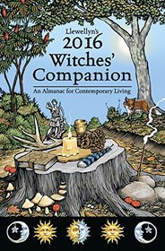 Llewellyn's 2016 Witches' Companion: An Almanac for Contemporary Living (Llewellyns Witches Companion)
