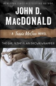 The Girl in the Plain Brown Wrapper: A Travis McGee Novel