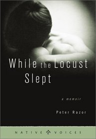 While the Locust Slept: A Memoir (Native Voices)