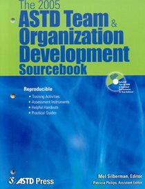 The 2005 ASTD Team & Organizational Development Sourcebook