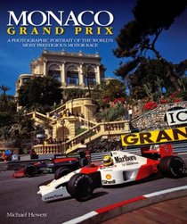 Monaco Grand Prix: A photographic portrait of the world's most prestigious motor race