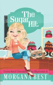 The Sugar Hit (Cocoa Narel Chocolate Shop Mysteries)