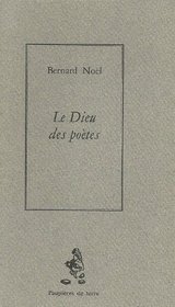 Le Dieu des poetes ; precede de, Qu'est-ce qu'ecrire? ; suivi de, Retours de langue (French Edition)