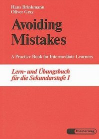 Avoiding Mistakes: A Practice Book for Intermediate Learners (German and English Edition)